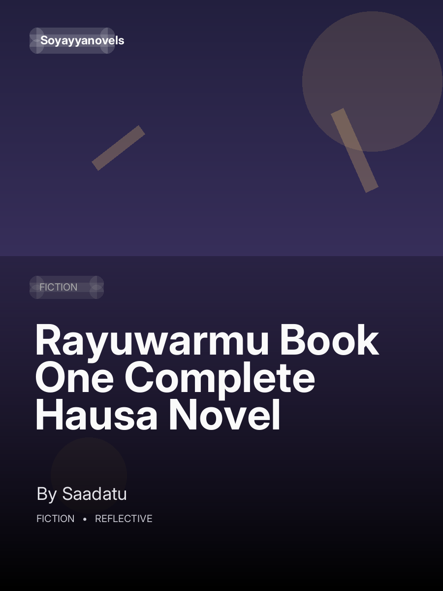 Rayuwarmu Book One Complete Hausa Novel