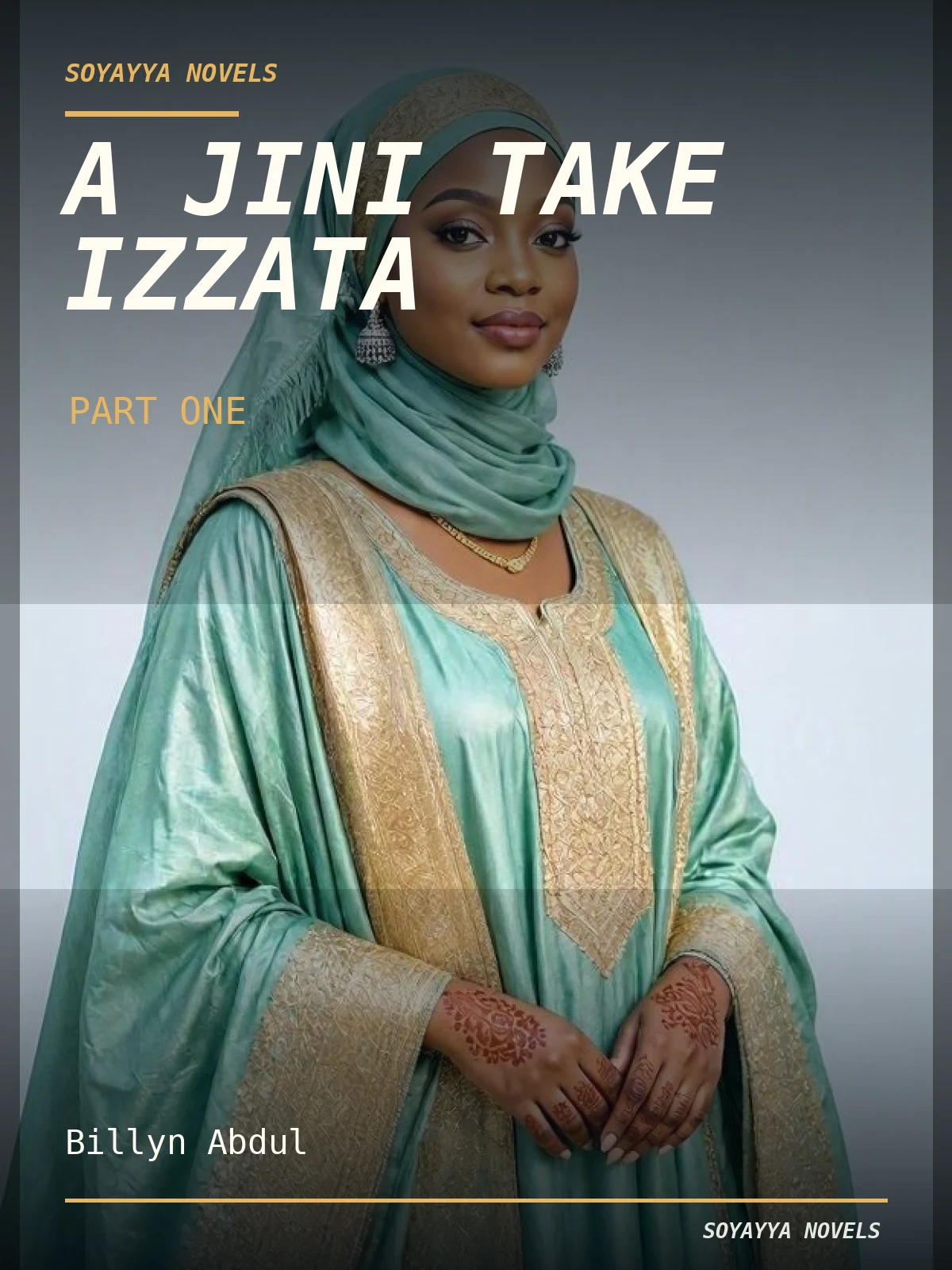 A Jini Take Izzata Part One Complete Hausa Novel