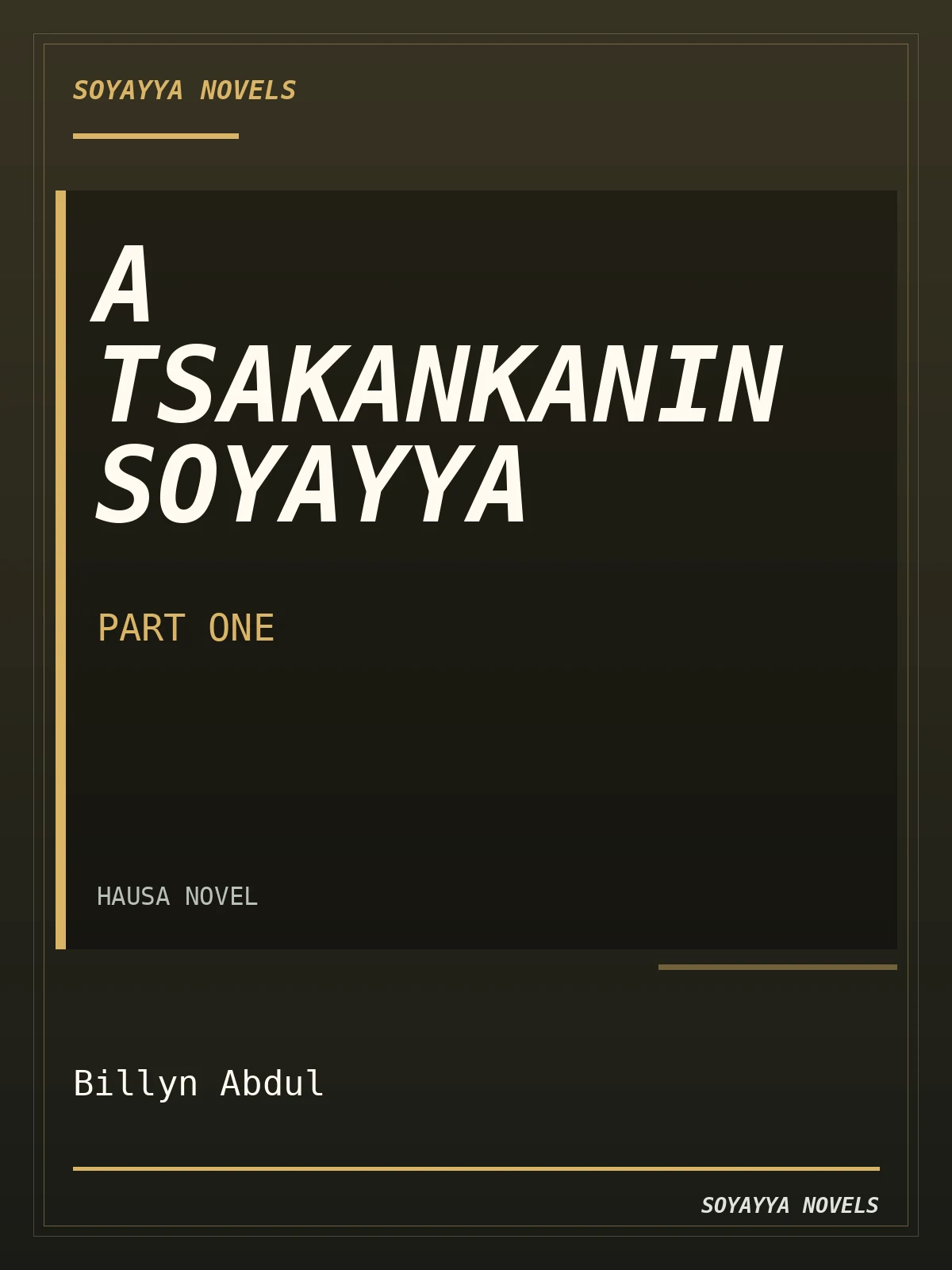 A Tsakankanin Soyayya Part One Complete Hausa Novel