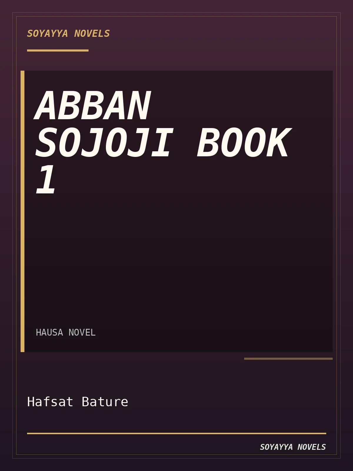 Abban Sojoji Book 1 Complete Hausa Novel