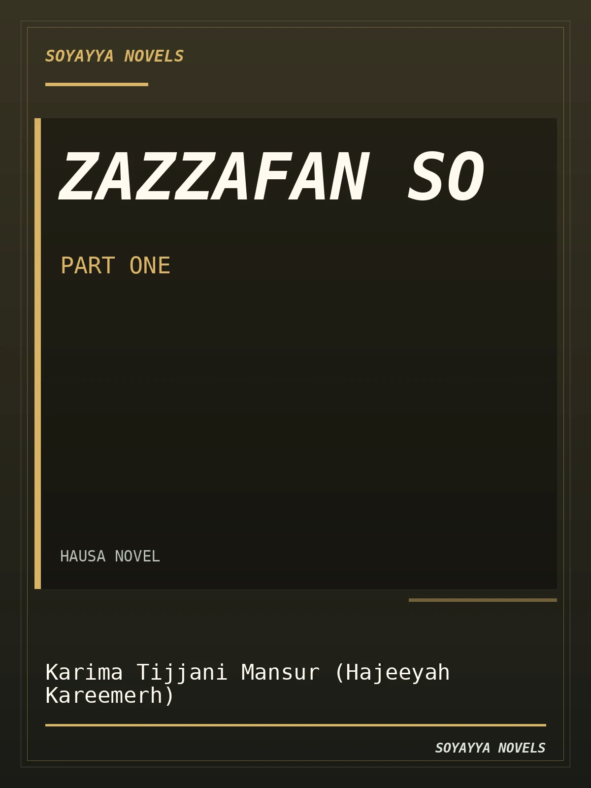 Zazzafan So Part One Complete Hausa Novel