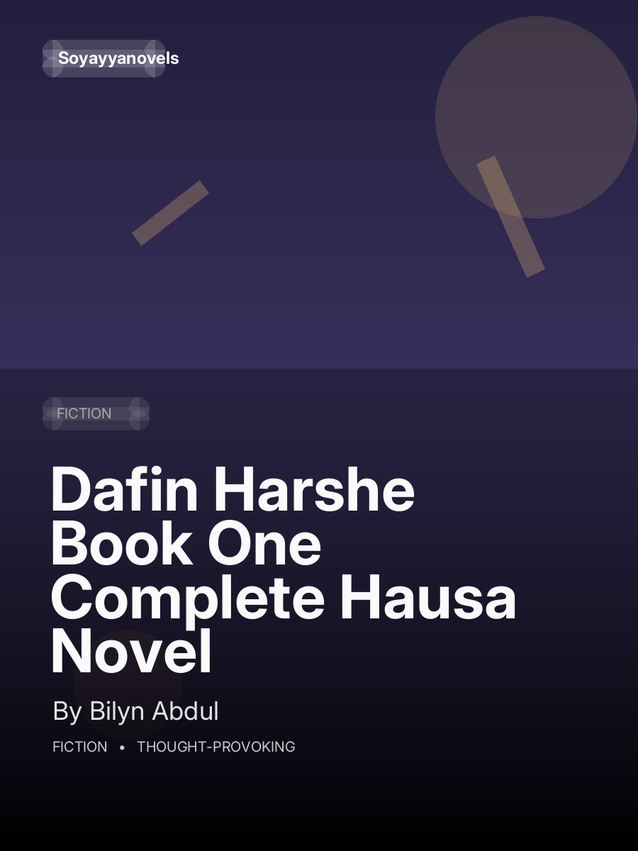 Dafin Harshe Book One Complete Hausa Novel