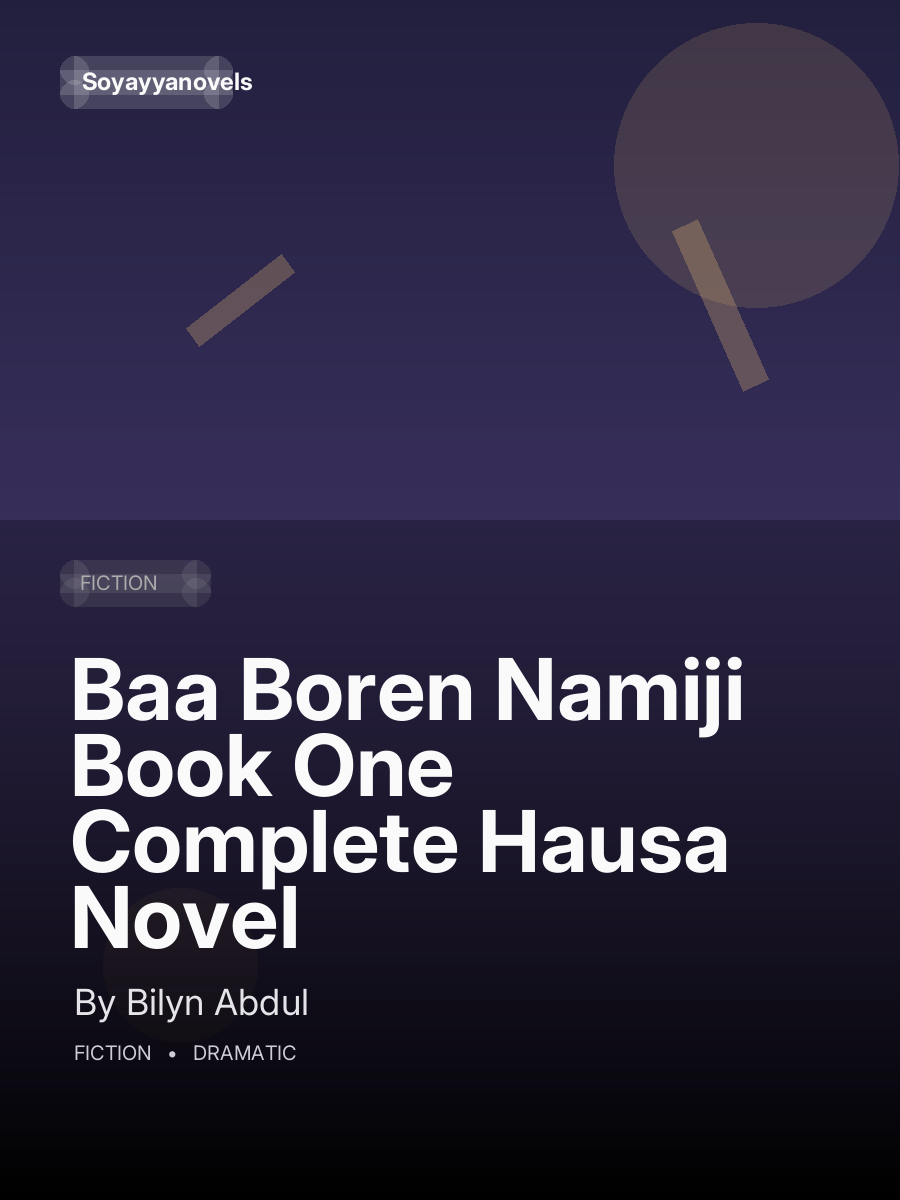 Baa Boren Namiji Book One Complete Hausa Novel